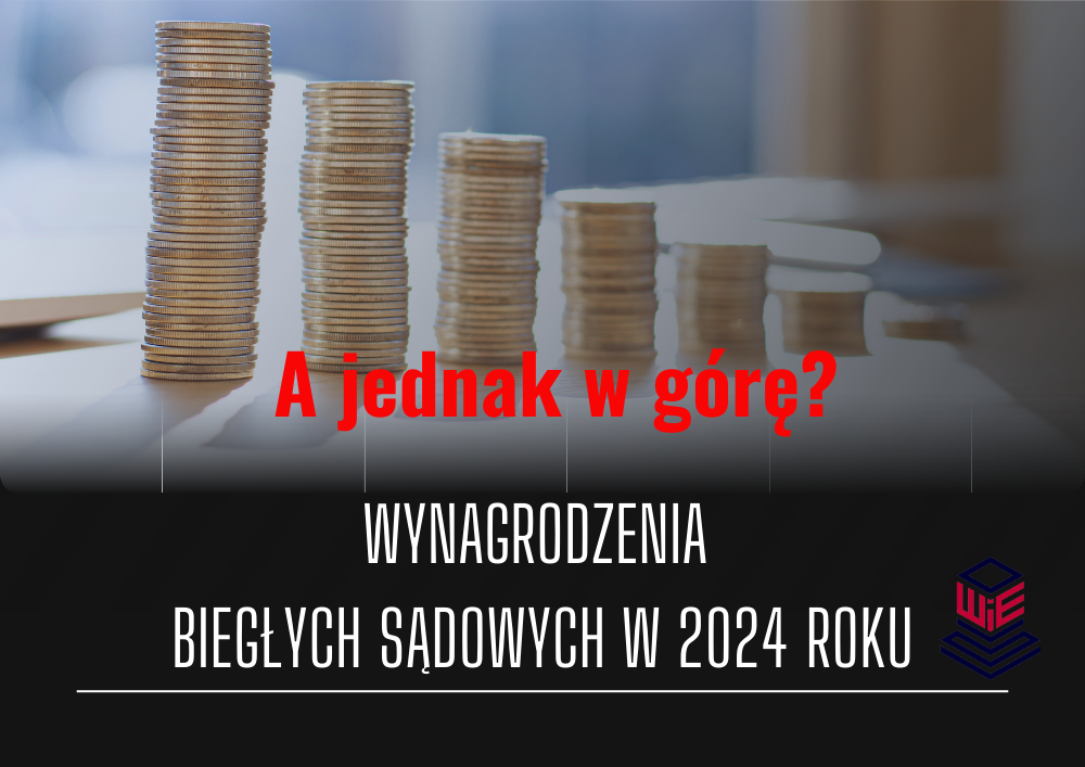 Stawki wynagrodzeń biegłych w 2024 r. w górę!